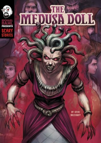 The Medusa Doll (Michael Dahl Presents: Scary Stories) von Stone Arch Books