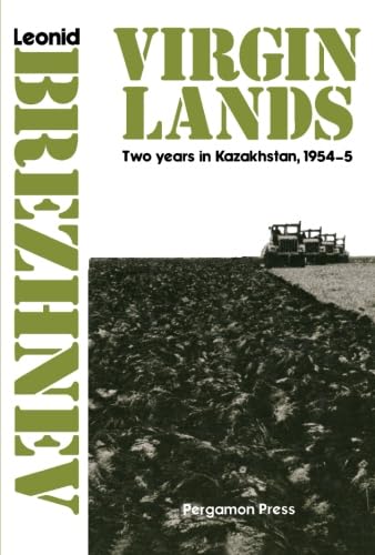 Virgin Lands: Two Years in Kazakhstan, 1954-5 Virgin Lands: Two Years in Kazakhstan, 1954-5 von Pergamon