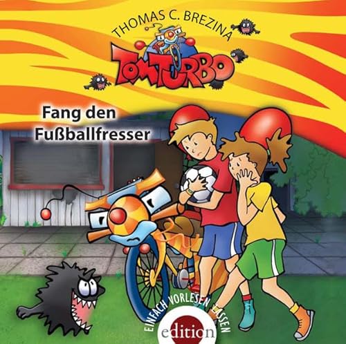 TOM TURBO - Fang den Fußballfresser: Band 5