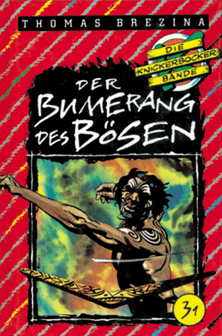 Die Knickerbocker-Bande, Bd.31, Der Bumerang des Bösen von Ravensburger Verlag GmbH