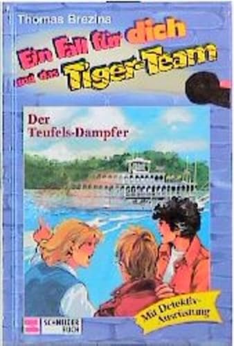 Ein Fall für dich und das Tiger-Team, Bd.9, Der Teufels-Dampfer Ein Fall für dich und das Tiger-Team, Bd.9, Der Teufels-Dampfer