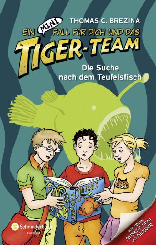 Ein MINI-Fall für dich und das Tiger-Team, Band 04: Die Suche nach dem Teufelsfisch Ein MINI-Fall für dich und das Tiger-Team, Band 04: Die Suche nach dem Teufelsfisch