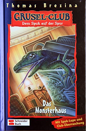 Grusel-Club - Dem Spuk auf der Spur, Band 12: Das Monsterhaus: Mit Spuklupe u. Club-Überraschung Grusel-Club - Dem Spuk auf der Spur, Band 12: Das Monsterhaus: Mit Spuklupe u. Club-Überraschung