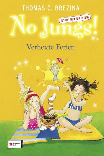 No Jungs! Zutritt nur für Hexen, Band 09: Verhexte Ferien No Jungs! Zutritt nur für Hexen, Band 09: Verhexte Ferien