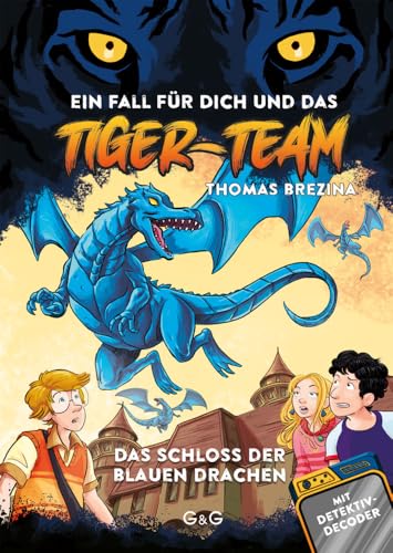 Tiger Team 02 - Das Schloss der blauen Drachen