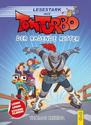 Tom Turbo - Lesestark - Der rasende Ritter