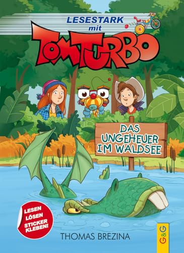 Lesestark mit Tom Turbo - Das Ungeheuer im Waldsee: Band 1 (Tom Turbo: Turbotolle Leseabenteuer)