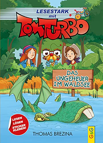 Lesestark mit Tom Turbo - Das Ungeheuer im Waldsee: Band 1 (Tom Turbo: Turbotolle Leseabenteuer) von G&G Verlag, Kinder- und Jugendbuch