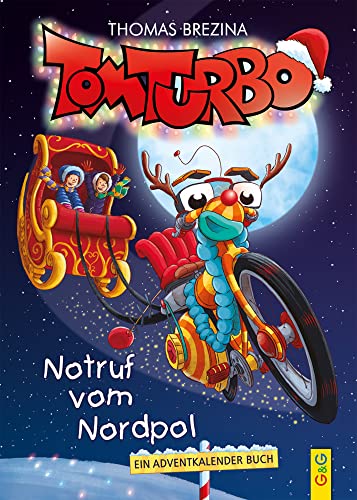 Tom Turbo: Notruf vom Nordpol (Tom Turbo: Turbotolle Leseabenteuer)