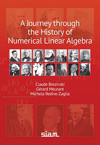 A Journey through the History of Numerical Linear Algebra (Other Titles in Applied Mathematics)