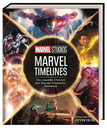 MARVEL Studios Marvel Timelines: Die visuelle Chronik des Marvel Cinematic Universe. Mit einem Vorwort von Kevin Feige