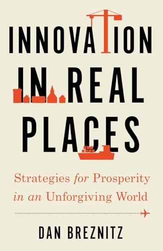 Innovation in Real Places: Strategies for Prosperity in an Unforgiving World von Oxford University Press Inc