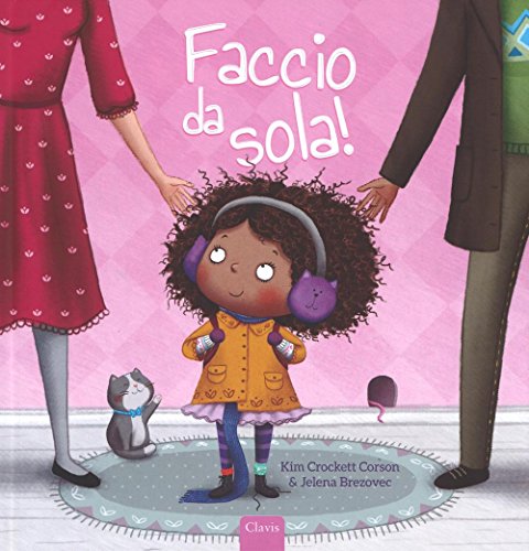 Faccio da sola! (Album illustrati) von Clavis