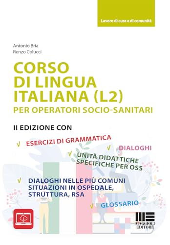 Corso di lingua italiana (L2) per operatori socio-sanitari (Sociale & sanità) von Maggioli Editore