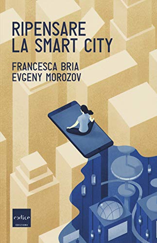 Ripensare la smart city von Codice
