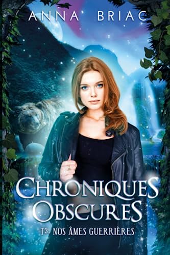 Nos âmes guerrières (Chroniques obscures, Band 3)
