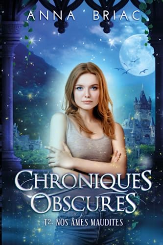 Nos âmes maudites (Chroniques obscures, Band 2)