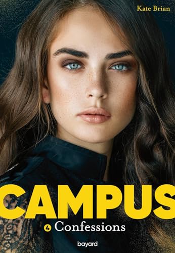 Campus, Tome 04: Confessions von BAYARD JEUNESSE