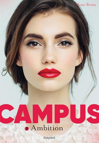 Campus, Tome 07: Ambition von BAYARD JEUNESSE