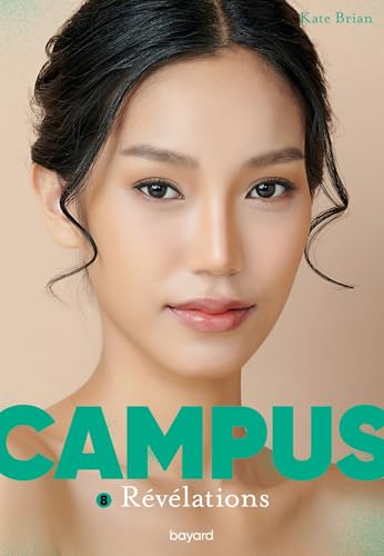 Campus, Tome 08: Révélations von BAYARD JEUNESSE