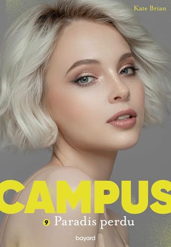 Campus, Tome 09: Paradis perdu von BAYARD JEUNESSE