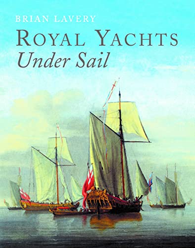 Royal Yachts Under Sail von Seaforth Publishing