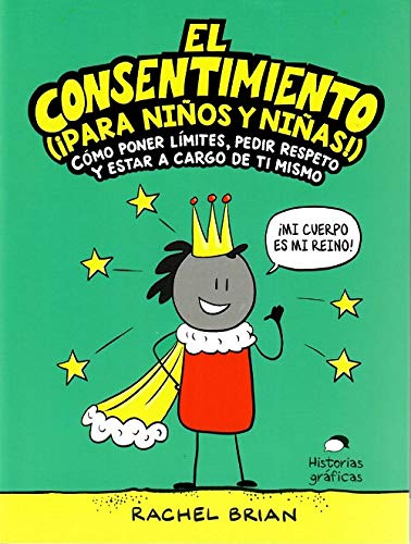 El consentimiento (¡para niños y niñas!) (No ficción)