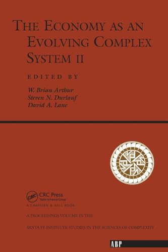 The Economy As An Evolving Complex System II: Proceedings (Santa Fe Institute Series)