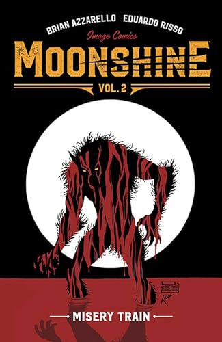 Moonshine Volume 2: Misery Train (MOONSHINE TP)