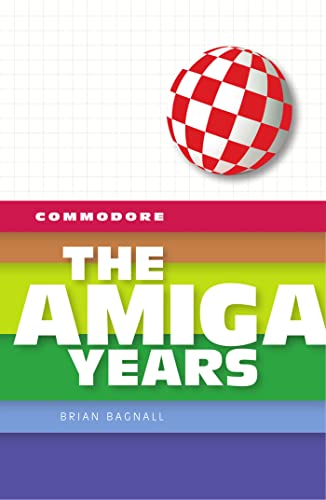 Commodore: The Amiga Years von Variant Press