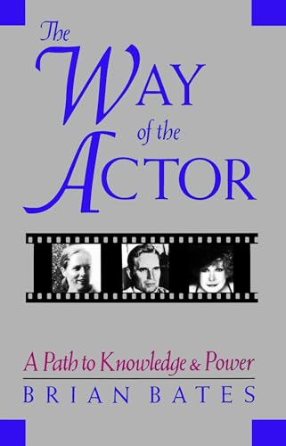 The Way of the Actor: A Path to Knowledge and Power von Shambhala
