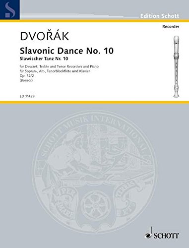 Slavonic Dance No 10: op. 72/2. 3 Blockflöten (SAT) und Klavier. Partitur und Stimmen. (Edition Schott) von Schott Music Distribution
