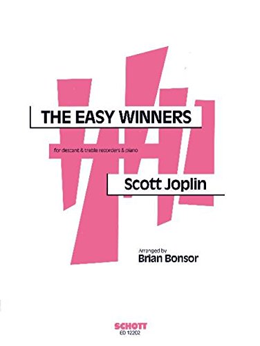 The Easy Winners: Sopran- und Alt-Blockflöte und Klavier. Partitur und Stimmen. The Easy Winners: Sopran- und Alt-Blockflöte und Klavier. Partitur und Stimmen. von Schott Music Ltd., London