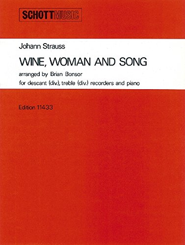Wine, Woman and Song: op. 333. 2 Blockflöten (SA) und Klavier. Partitur und Stimmen. von Schott Music Ltd.,  London