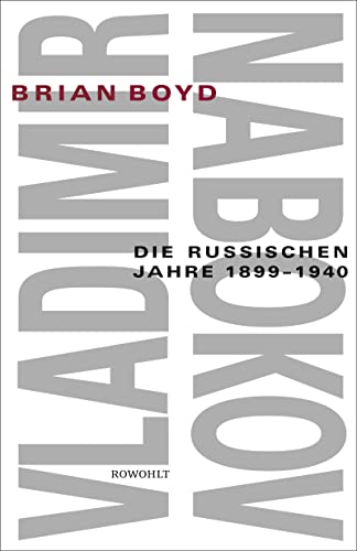 Vladimir Nabokov: Die russischen Jahre 1899 - 1940 von Rowohlt