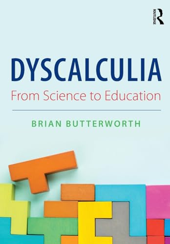 Dyscalculia: from Science to Education von Routledge