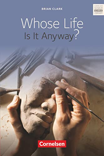 Cornelsen Senior English Library - Literatur - Ab 11. Schuljahr: Whose Life Is It Anyway? - Textband mit Annotationen und Zusatztexten