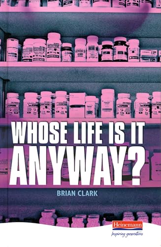 Whose Life is it Anyway? (Heinemann Plays for 14-16+) von Pearson Education Limited