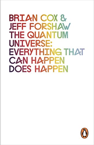 The Quantum Universe: Everything that can happen does happen von Penguin