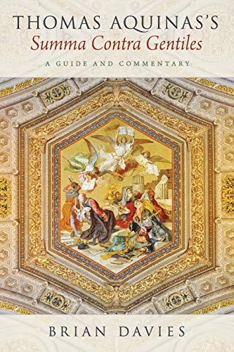 Thomas Aquinas's Summa Contra Gentiles: A Guide And Commentary von OUP USA