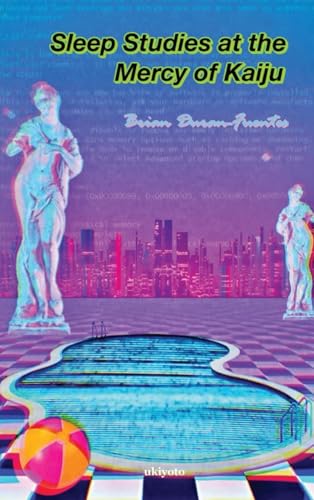 Sleep Studies at the Mercy of Kaiju von Ukiyoto Publishing