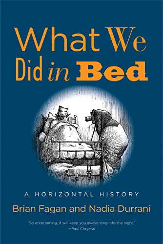 What We Did in Bed: A Horizontal History von Yale University Press