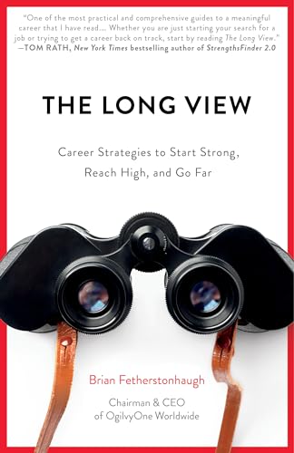 Long View: Career Strategies to Start Strong, Reach High, and Go Far von Diversion Books