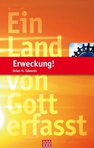 Erweckung!: Ein Land von Gott erfasst
