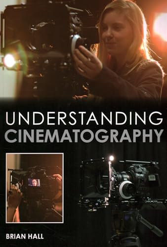 Understanding Cinematography