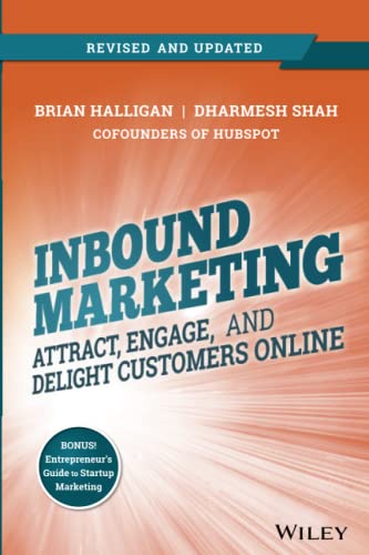 Inbound Marketing, Revised and Updated: Attract, Engage, and Delight Customers Online von Wiley