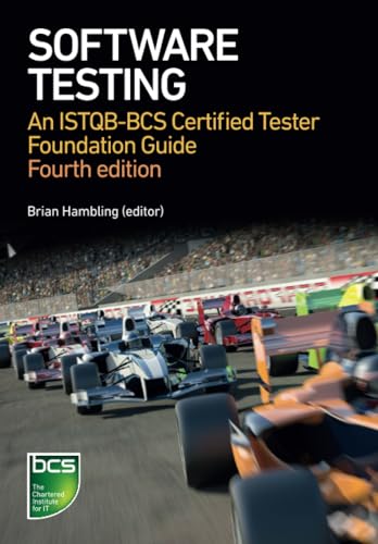 Software Testing: An ISTQB-BCS Certified Tester Foundation guide - 4th edition von BCS, the Chartered Institute for IT