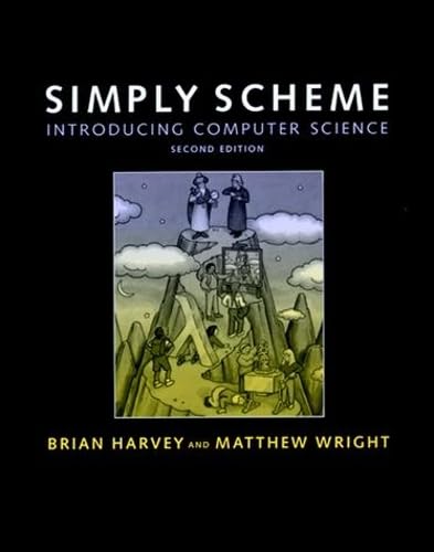 Simply Scheme: A Methods Handbook: Introducing Computer Science