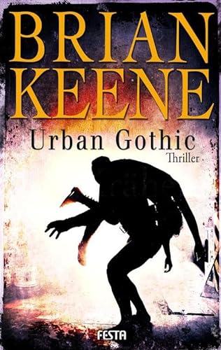 Urban Gothic: Thriller (Horror Taschenbuch) von Festa Verlag