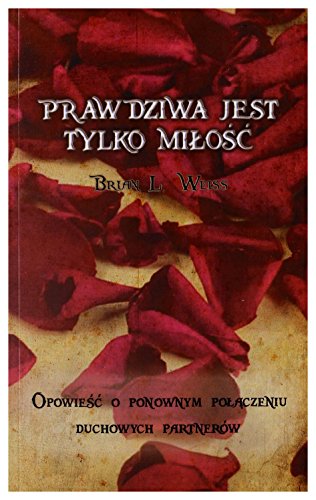 Prawdziwa jest tylko milosc